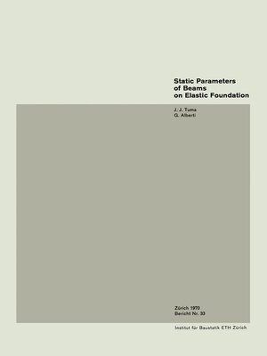 cover image of Static Parameters of Beams on Elastic Foundation / Paramètres statiques pour des poutres sur fondation élastique / Statische Parameter von Balken auf elastischer Unterlage